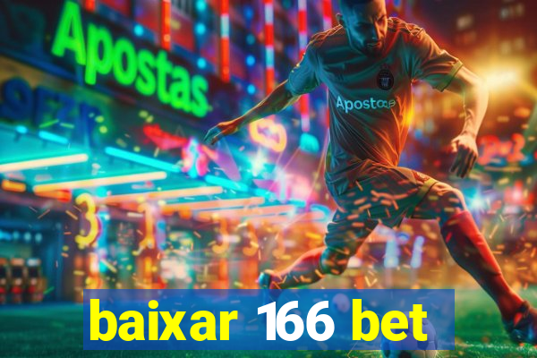 baixar 166 bet